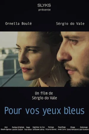 Постер: Pour vos yeux bleus