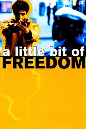 Постер: A Little Bit of Freedom