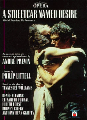 Постер: A Streetcar Named Desire - The San Francisco Opera World Premiere