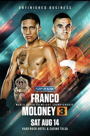 Постер: Joshua Franco vs. Andrew Moloney III