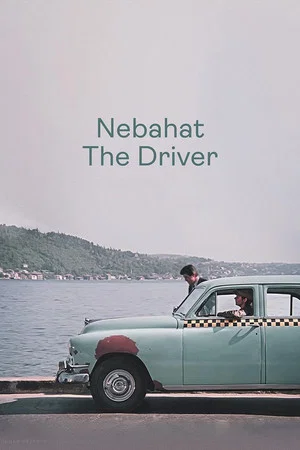 Постер: Nebahat The Driver