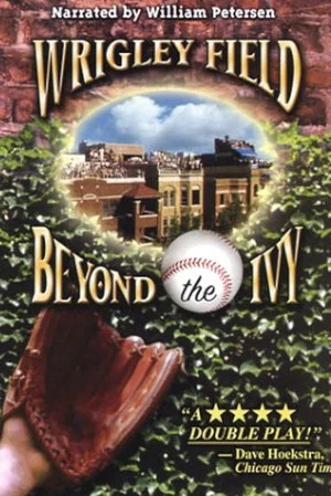 Постер: Wrigley Field: Beyond the Ivy
