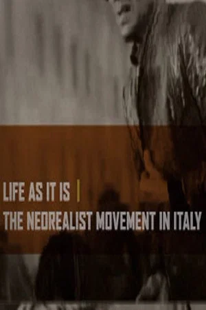Постер: Life as It Is: The Neorealist Movement in Italy