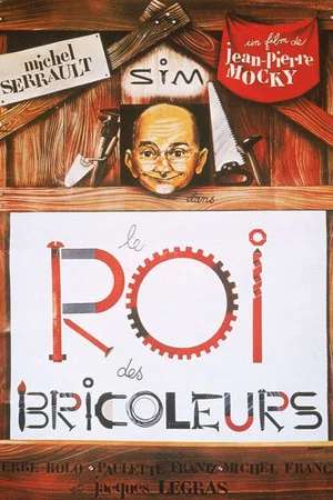 Постер: Le Roi des bricoleurs