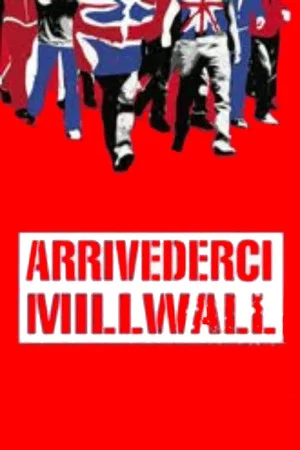 Постер: Arrivederci Millwall