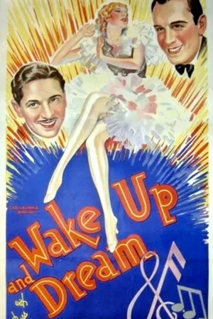Постер: Wake Up and Dream