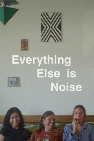 Постер: Everything Else Is Noise