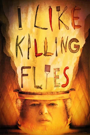 Постер: I Like Killing Flies
