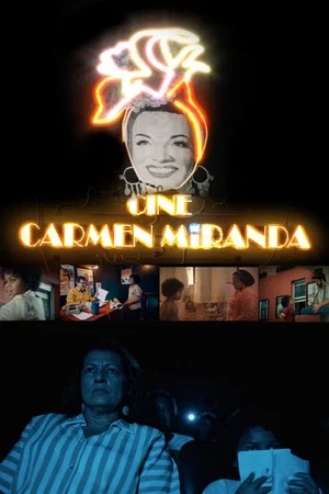 Постер: Cine Carmen Miranda