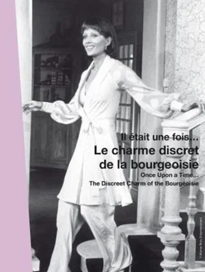 Постер: Once Upon a Time... 'The Discreet Charm of the Bourgeoisie'