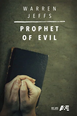Постер: Warren Jeffs: Prophet of Evil