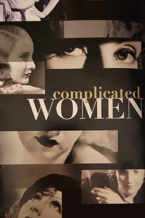 Постер: Complicated Women