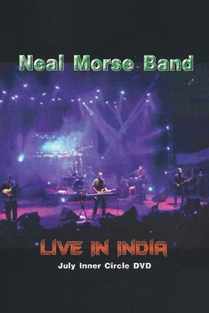 Постер: The Neal Morse Band - Live In India
