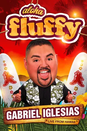 Постер: Gabriel Iglesias: Aloha Fluffy
