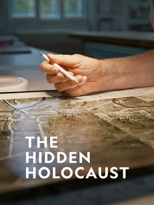 Постер: The Hidden Holocaust