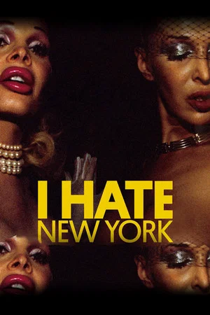 Постер: I Hate New York