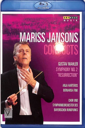 Постер: Mariss Jansons conducts Mahler. Symphony No. 2