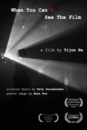 Постер: When You Can't See the Film