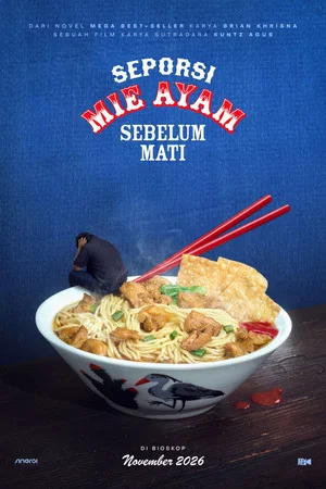Постер: Seporsi Mie Ayam Sebelum Mati