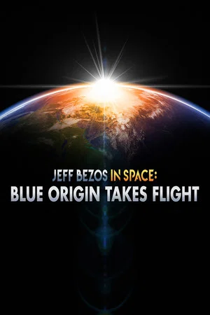 Постер: Jeff Bezos in Space Blue Origin Takes Flight