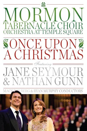 Постер: Once Upon A Christmas Featuring Jane Seymour and Nathan Gunn