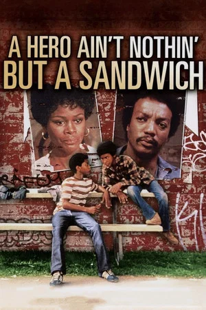 Постер: A Hero Ain't Nothin' But a Sandwich
