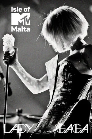 Постер: Isle of MTV Malta: Lady Gaga