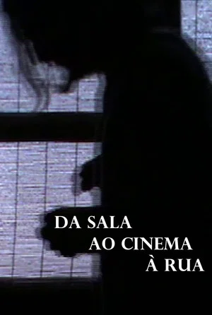 Постер: From the Room to the Cinema to Outside