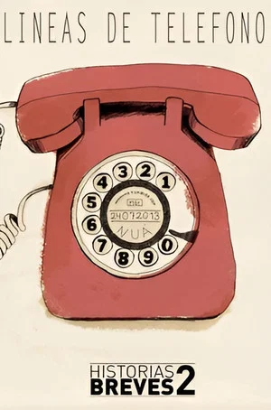 Постер: Historias Breves II: Telephones Lines