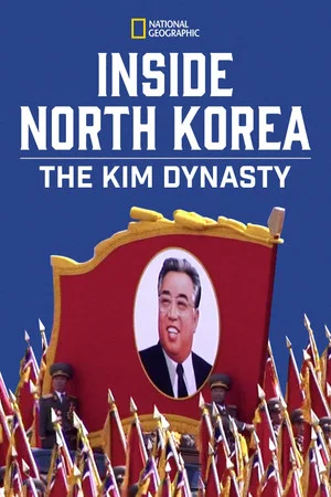 Постер: Inside North Korea: The Kim Dynasty
