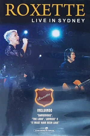Постер: Roxette: Live In Sydney 1991