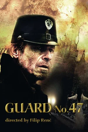 Постер: Guard No. 47