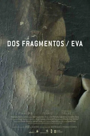 Постер: Dos fragmentos / Eva