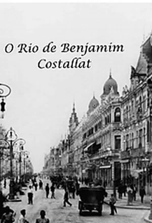 Постер: O Rio de Benjamim Costallat