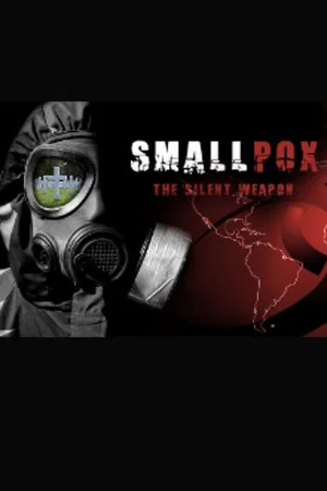 Постер: Smallpox 2002: Silent Weapon