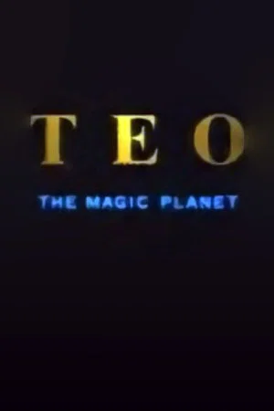 Постер: Teo the Magic Planet