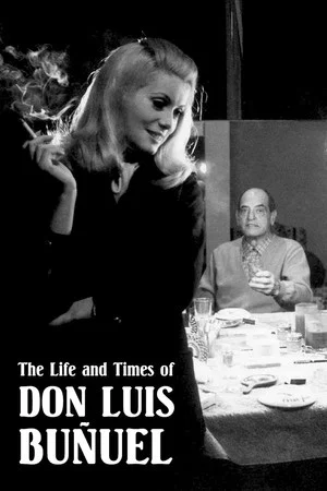 Постер: The Life and Times of Don Luis Buñuel