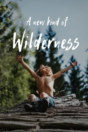 Постер: A New Kind of Wilderness