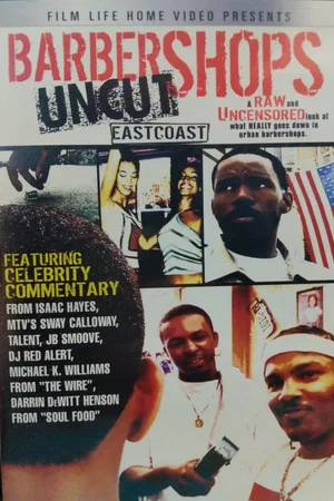Постер: Barbershops Uncut: East Coast