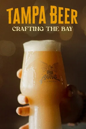 Постер: Tampa Beer: Crafting the Bay