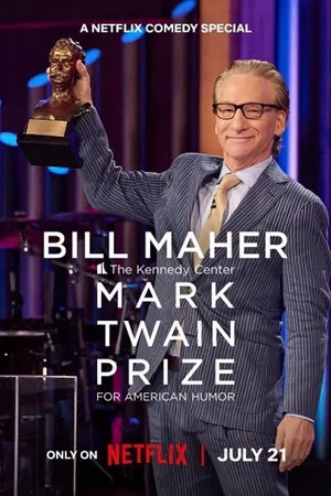 Постер: Bill Maher: The Kennedy Center Mark Twain Prize for American Humor