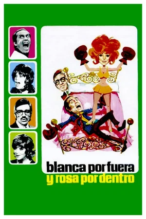 Постер: Blanca por fuera y Rosa por dentro