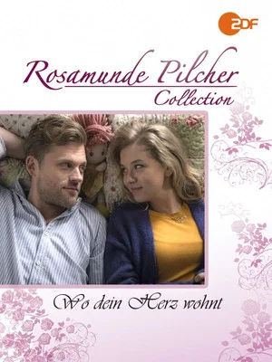 Постер: Rosamunde Pilcher: Wo Dein Herz wohnt