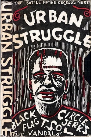 Постер: Urban Struggle: The Battle of the Cuckoo's Nest