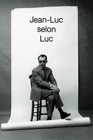 Постер: Jean-Luc as Seen by Luc