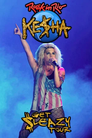 Постер: Kesha - Live Rock in Rio