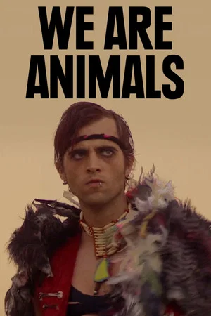 Постер: We Are Animals