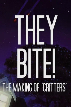 Постер: They Bite!: The Making of Critters