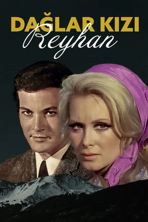 Постер: Dağlar Kızı Reyhan
