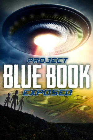 Постер: Project Blue Book Exposed